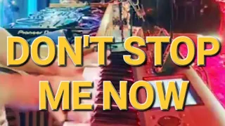 DON'T STOP ME NOW (queen cover)