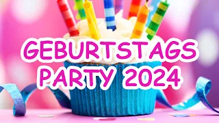 GEBURTSTAGS PARTY 2024 - Non-Stop-Mega-Mix - Über 60 Minuten Musik für jeden Geburtstag