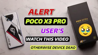ALERT! POCO X3 Pro USER'S For Motherboard Dead Problem After Miui Update