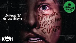 The Torment of Laurie Ann Cullom | Full FREE Horror Movie
