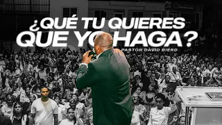 QUE TU QUIERES QUE YO HAGA | Pastor David Bierd - LOS ALCARRIZOS, REP. DOM.