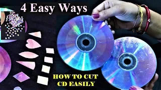 4 Ways Of Cutting CD and DVD | How To Cut CD | Easy CD Cutting Tutorial