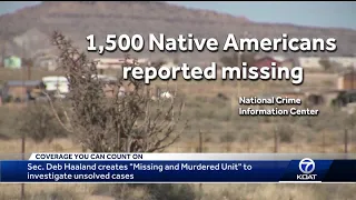 Secretary Deb Haaland establishes unit to investigate missing and murdered Native Americans
