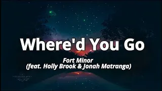 Where’d You Go - Fort Minor feat. Holly Brook & Jonah Matranga)  (Lyrics)