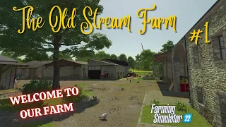 THE OLD STREAM FARM #1 | WELCOME TO OUR FARM | FS22 | PS5 | Farming Simulator 22 (Let's Play)