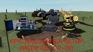 Epic Railgunner Setup (Modified) Co-Op (Tower Battles)