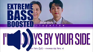 John Park (존박) - 'I'm Always by Your Side'(BASS BOOSTED EXTREME)🔊👑🔊