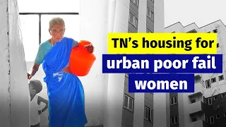 Tamil Nadu’s housing for urban poor fails women