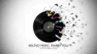 BRUNO MARS - MARRY YOU REMIX