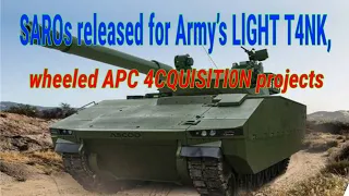 SAROs released for Army’s LlGHT T4NK, wheeled APC ACQUlSlTl0N projects