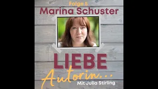 Folge 5.2. Marina Schuster für Autorinnen