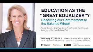 Education as the “Great Equalizer”?  Renewing our Commitment to the Balance Wheel