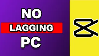 How To Not Lag In Capcut PC (Fixed)