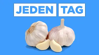 Er isst täglich Knoblauch, was das bewirkt hat uns umgehauen!