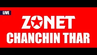 Zonet Chanchin Thar Live | 9 April, 2020