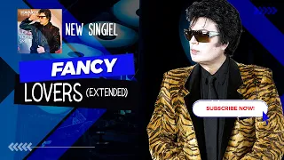 Fancy - Lovers (Extended) -PROMO NEW SINGIEL 2021