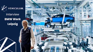 VEHICULUM goes BMW Group Werk Leipzig | Interview zur Autoproduktion der Zukunft