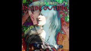 SILVIA CHRISTOPH - Inside Outside (official musicvideo)