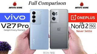 Vivo V27 Pro Vs OnePlus Nord CE 2 - Which One is Better?