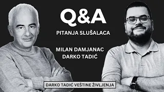 Q&A 1 VEŠTINE ŽIVLJENJA MILAN DAMJANAC I DARKO TADIĆ