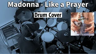 Madonna - Like a Prayer Drum Cover by Travyss Drums