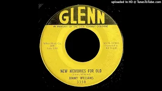 Jimmy Williams - New Memories For Old - Glenn 45 (IN)