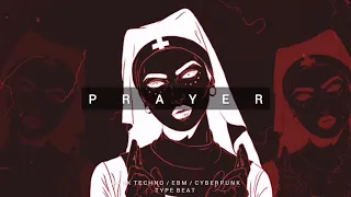 [FREE] Dark Techno / Cyberpunk / Industrial Type Beat 'PRAYER' | Background Music