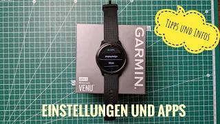 Garmin Venu Einstellungen und Garmin Apps (Tipps und Infos)