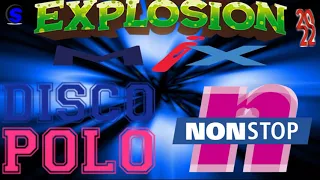 EXPLOSION MIX  - Disco Polo Non Sop (( Mixed by $@nD3R )) 2022