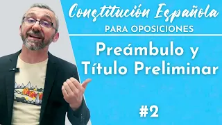 2.- Constitución Española - Preámbulo y Título Preliminar