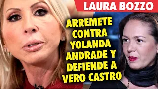 Laura Bozzo ARREMETE contra Yolanda Andrade y DEFIENDE a Verónica Castro