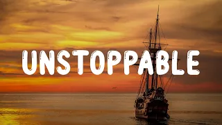 Sia - Unstoppable (Lyrics)