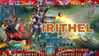 The Best of Irithel with Hellfire skin un H5 Official #irithel #mlbb #mobilelegends #mvp