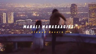 Marali Manasaagide ( Slowed + Reverb ) | Soul Vibez