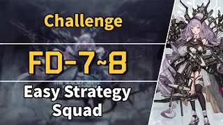 The Black Forest Wills A Dream | FD-7 to 8: Challenge | Easy Strategy Squad 【Arknights】