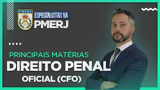 Matérias mais cobradas em Direito Penal para o concurso de Oficial PMERJ (CFO)