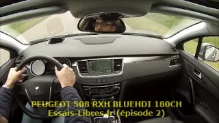 Peugeot 508 SW 2.0 BlueHDI 180Ch EAT6 (épisode 2)