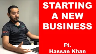 Starting a new business | Inspiring story of CEO Trax | Hassan Khan | EP. 03