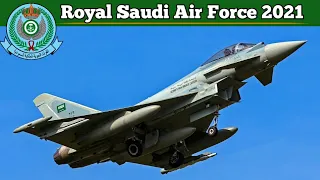 Royal Saudi Air Force 2021 | Royal Saudi Air Force | Saudi Arabia Air Force Strength |Saudi aircraft