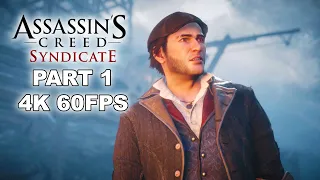ASSASSIN'S CREED SYNDICATE Gameplay Walkthrough Part 1 - Assassin's Creed Syndicate 4K 60FPS