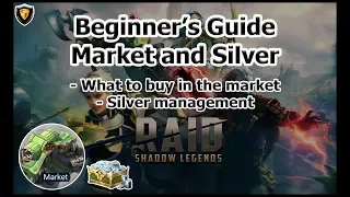 RAID: SL - Beginner's Guide to The Market and Silver Management