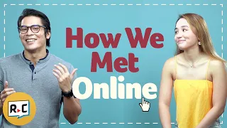 Real Couples Tell Us How They Met Online | Filipino | Rec•Create