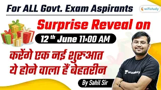 All Govt. Exams Aspirants | Surprise Reveal on 12th June by Sahil Khandelwal