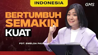 Indonesia | Bertumbuh Semakin Kuat - Pdt. Emelda Paupau (Official GMS Church)