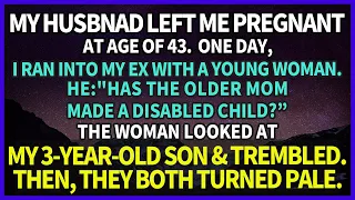 My husband, who left me when I was pregnant at age 43, trembled when he saw my 3-year-old son.