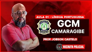 GCM CAMARAGIBE - LÍNGUA PORTUGUESA - RECRUTA POLICIAL