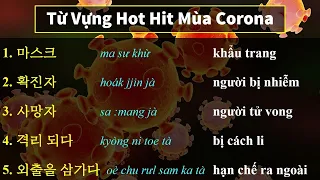 Những Từ Vựng Tiếng Hàn Về Đại Dịch CO.RO.NA Cần Biết!