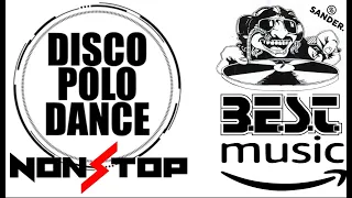 Disco Polo Dance Non Stop  - Best Music (( Mixed by $@nD3R )) 2022