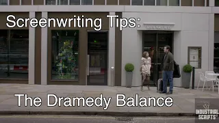 Screenwriting Tips: The Dramedy Balance