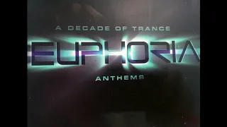 Euphoria A decade of trance cd1